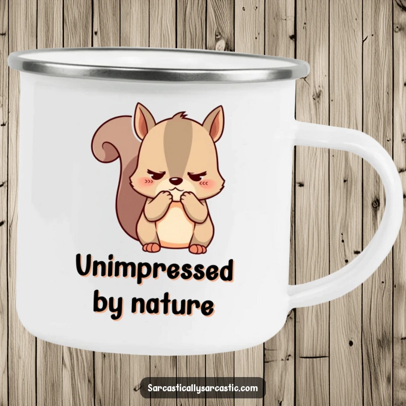 Funny kawaii squirrel camping mug, showing a cute unimpressed character clutching cheeks, ideal for outdoor sipping.