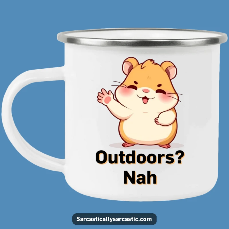 Funny Dismissive Hamster Camping Mug - Sassy Rodent Cup, Whimsical Funny Gift