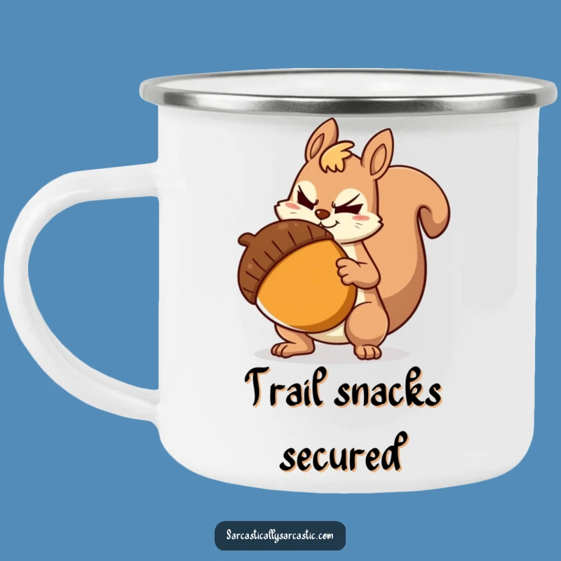 Funny Sarcastic Squirrel Camping Mug: Hilarious Outdoor Companion for Campfire Wit