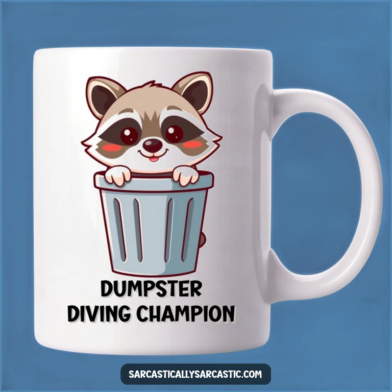 Funny Raccoon Mug: Cheerful Trash Bandit, Perfect Hilarious Gift!
