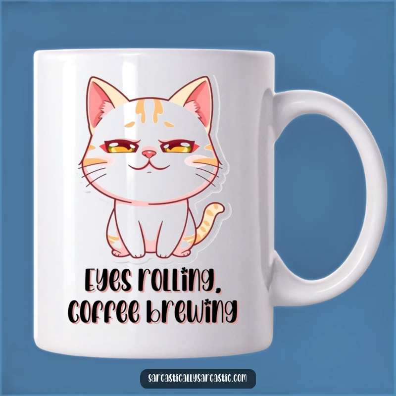 Funny Kawaii Cat Rolling Eyes Mug - Exaggerated Expression, Sarcastic Coffee Cup Gift