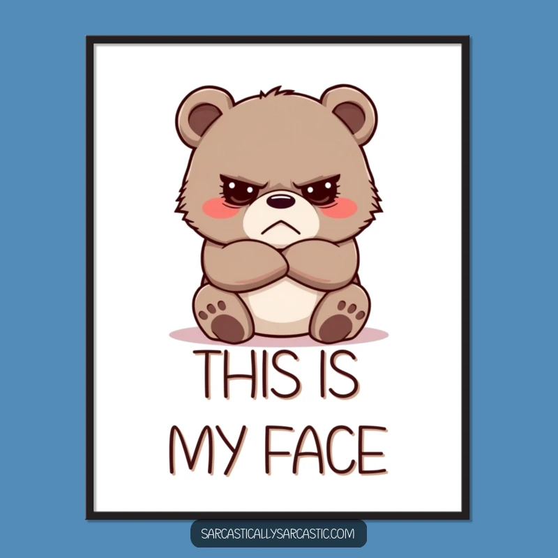 Funny Grumpy Bear Cub Digital Art - Crossed Arms Wall Decor, Instant Humorous Gift