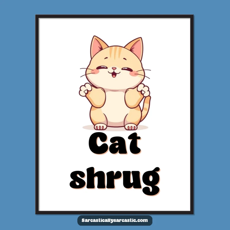 Funny Kawaii Cat Shrug Digital Art - Printable Indifference for Your Walls
