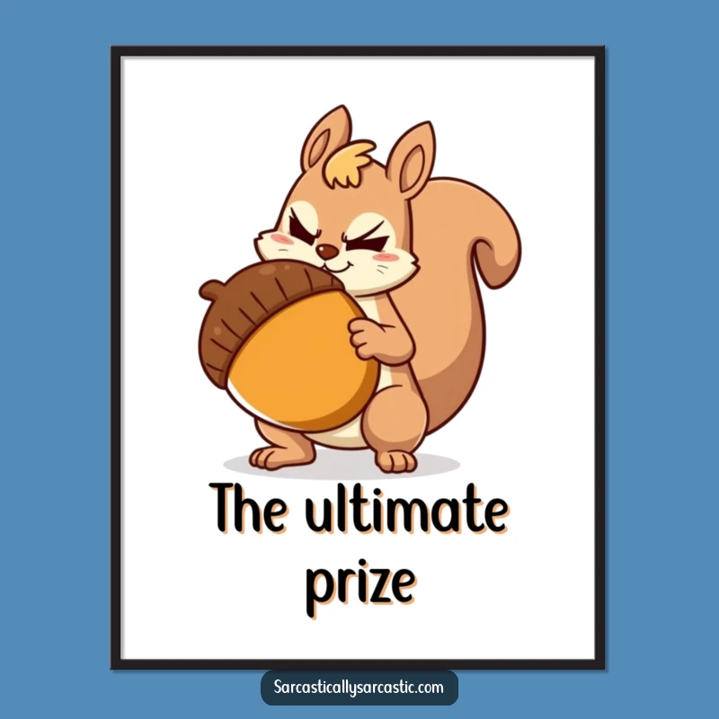 Funny Sarcastic Squirrel Digital Art Print: Hilarious Decor for a Witty Space