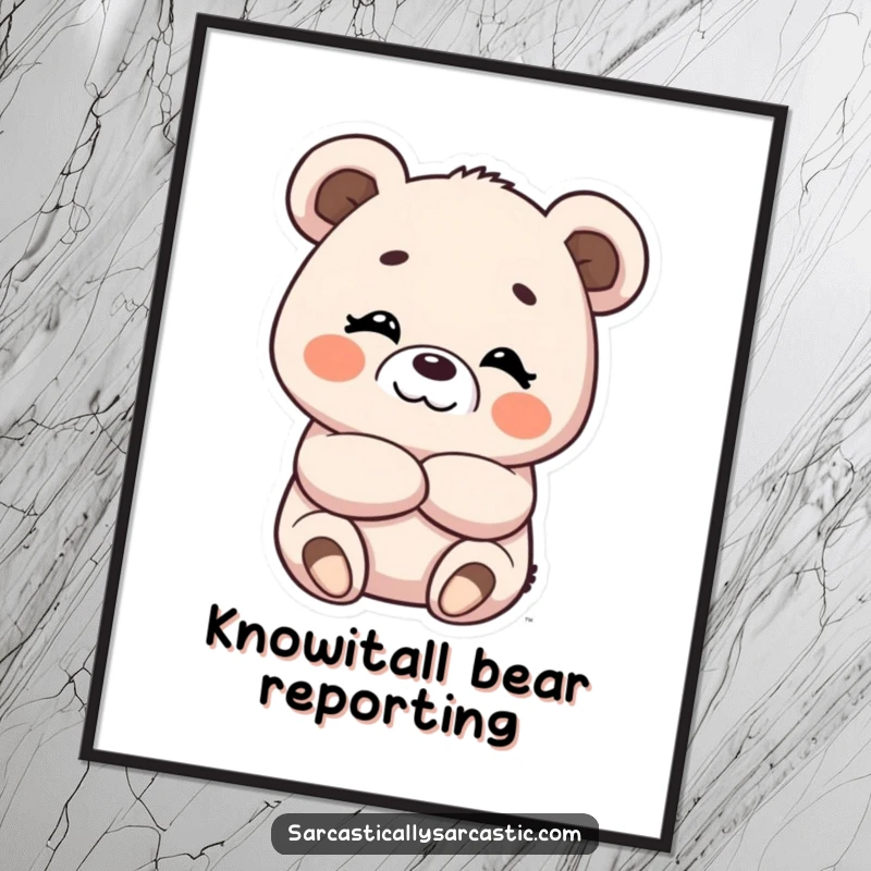 Funny digital art print of a kawaii bear with arms crossed and a confident, amused smirk.
