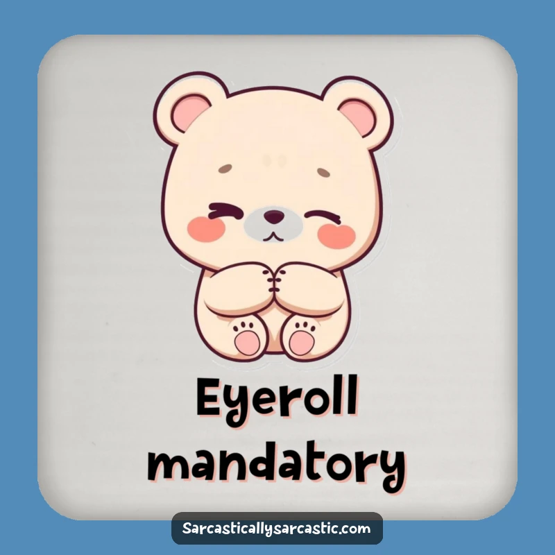 Funny Eye-Roll Bear Coasters - Kawaii Decor, Protect Tables, Perfect Funny Gift Set