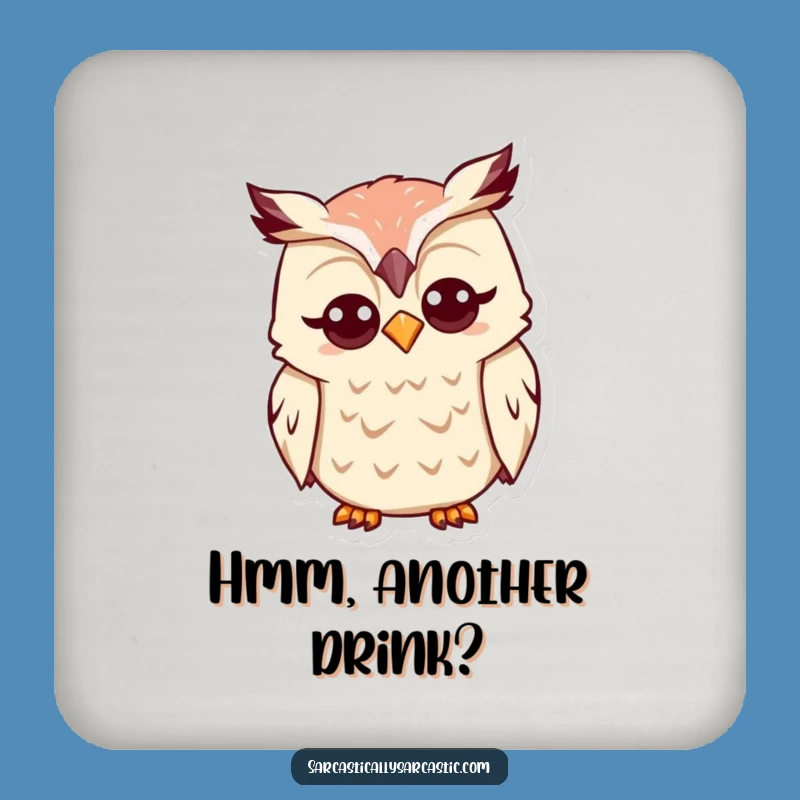 Funny Kawaii Owl Coaster: Quizzical Protection, Add Thoughtful Humor to Your Table!