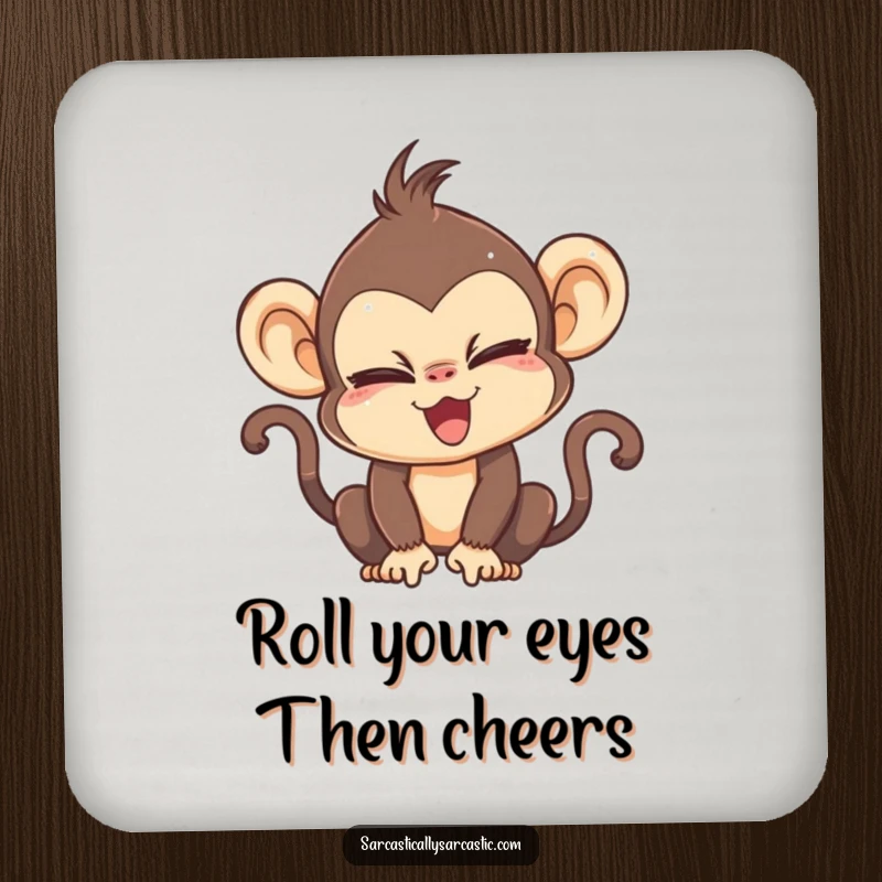 Funny drink coasters featuring a kawaii monkey dramatically rolling its eyes with maximum sass.