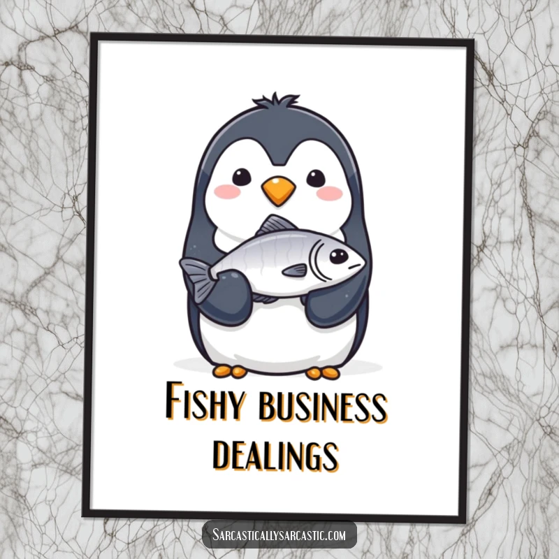 Funny Poster: A penguin with a completely straight face solemnly offers a single, slightly limp fish with its flipper.