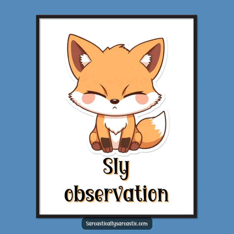 Funny Sly Fox Poster: Winking Character Art for Cunning Wall Decor Gift