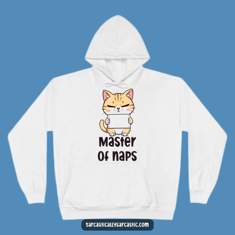 Funny Cat Sarcasm Hoodie: Cozy Feline Attitude Wear, Best Humorous Gift