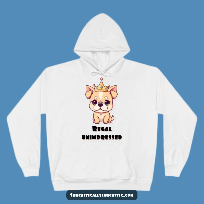 Funny Unimpressed Dog Hoodie - Kawaii Royal Character for Cozy Sass