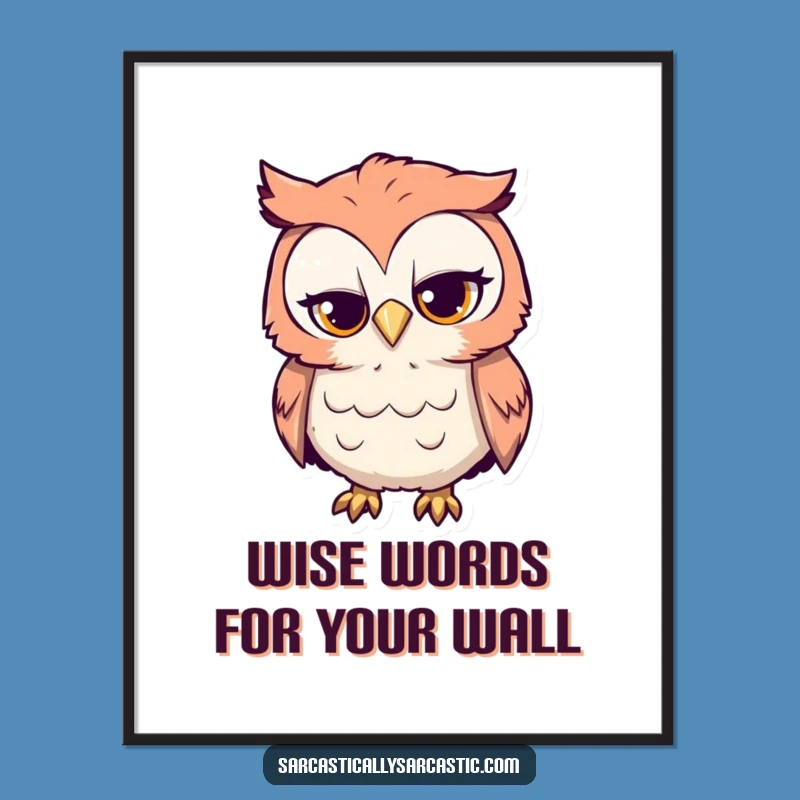 Add personality to your walls with this Free Printable owl art. Pst of Home humor that’s perfect for any witty space.