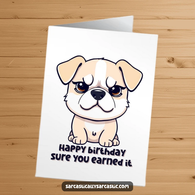 Funny Free Printable Birthday Card: Dog with a raised eyebrow, giving a sarcastic smirk, unimpressed.