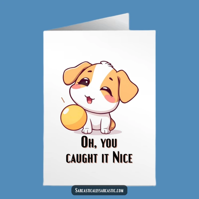 Free Printable Congrats Card: Eye-Rolling Dog, Witty Downloadable Gift!