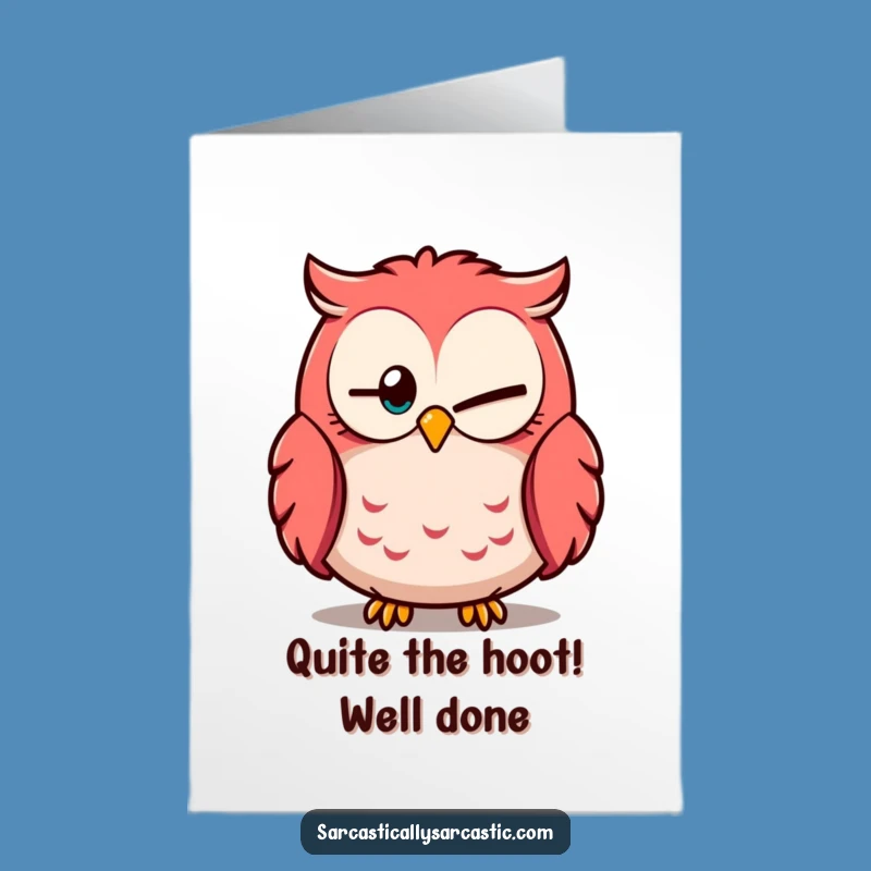 Celebrate their achievements with a wise wink! This free printable card features a knowing owl. Print at home for a smart congratulatory message.