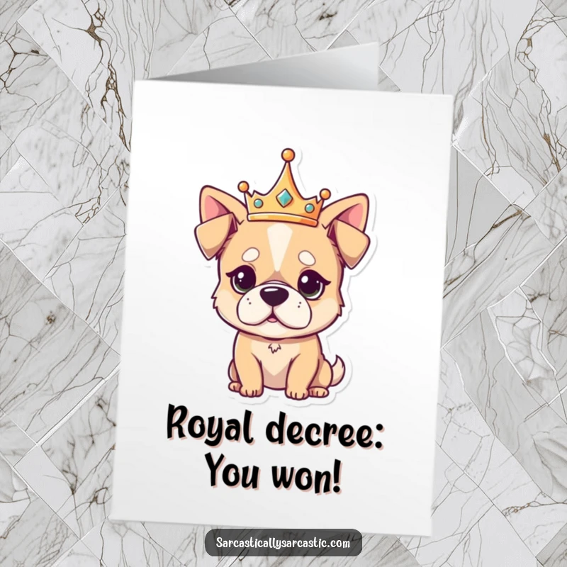 Funny Free Printable Congratulations Card, a kawaii dog in a small crown, sporting a distinctly unimpressed and slightly judging expression.