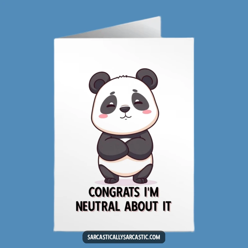 Unimpressed Free Printable Congrats Card: Panda's Approval - Dry Downloadable!