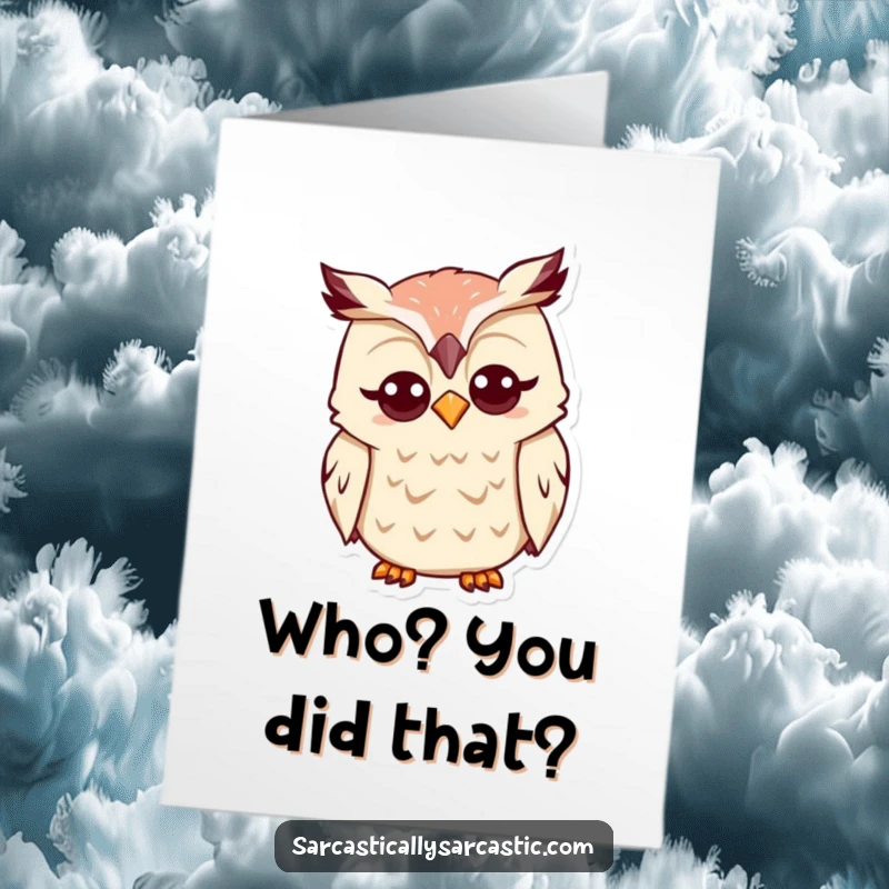 Funny Free Printable Congratulations Card: Kawaii owl tilting its head quizzically, a humorous way to say congrats.