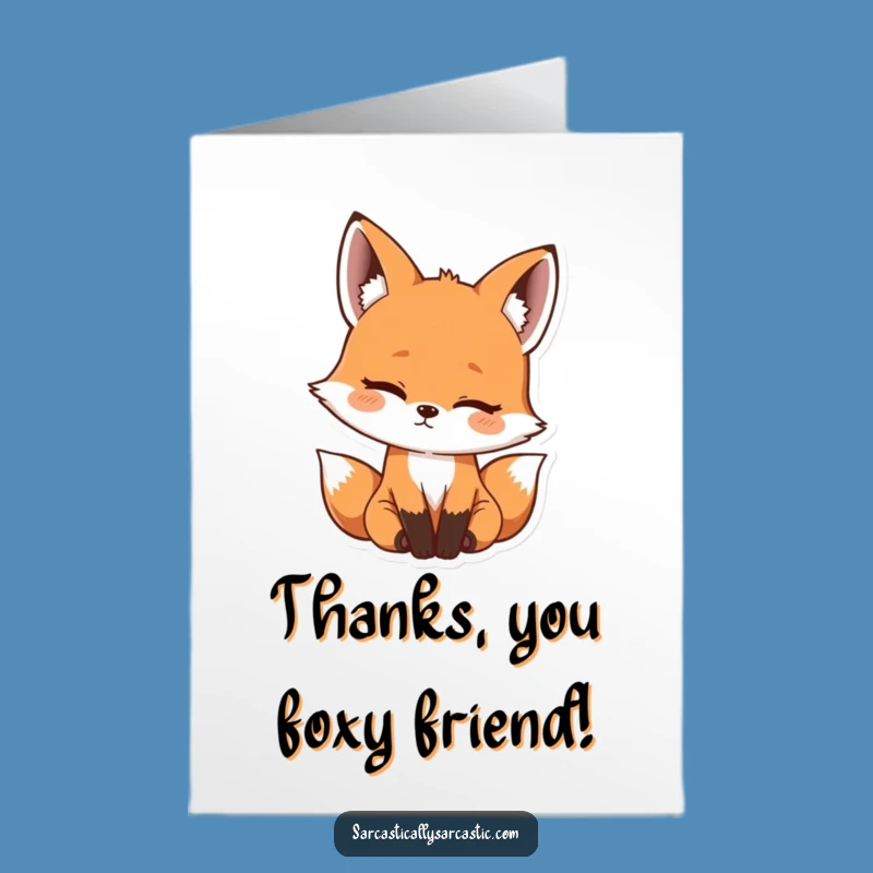 Free Printable Funny Fox Thank You Card - Kawaii Fox Downloadable Appreciation Gift
