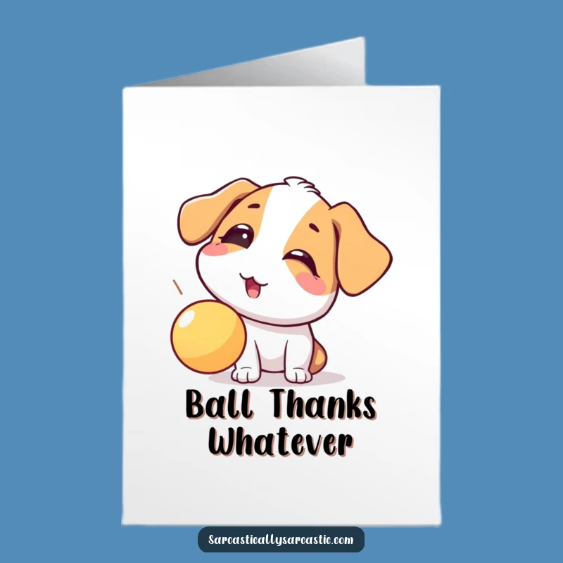 Free Printable Thank You Card: Eye-Rolling Dog, Amusing Downloadable Gift!