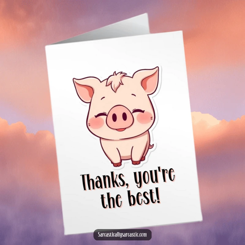 Funny Free Printable Thank You Card: Pig character with a knowing smile and subtle head nod, conveying understated gratitude.