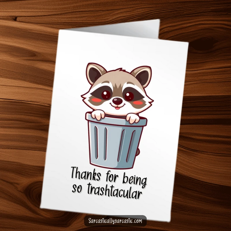 Funny Free Printable Thank You Card: A cheerful raccoon peeking from a trash can with a mischievous smirk, saying thanks.