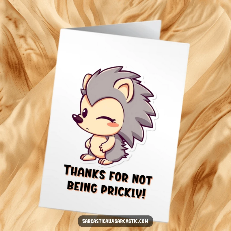 Funny Free Printable Thank You Card with a hedgehog character offering a sly sideways look and a playful smirk.