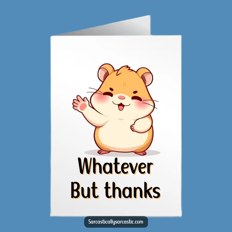 Say thanks with a nonchalant wave using this Free Printable card. Simple to Print at Home for a hilariously unbothered thank you.