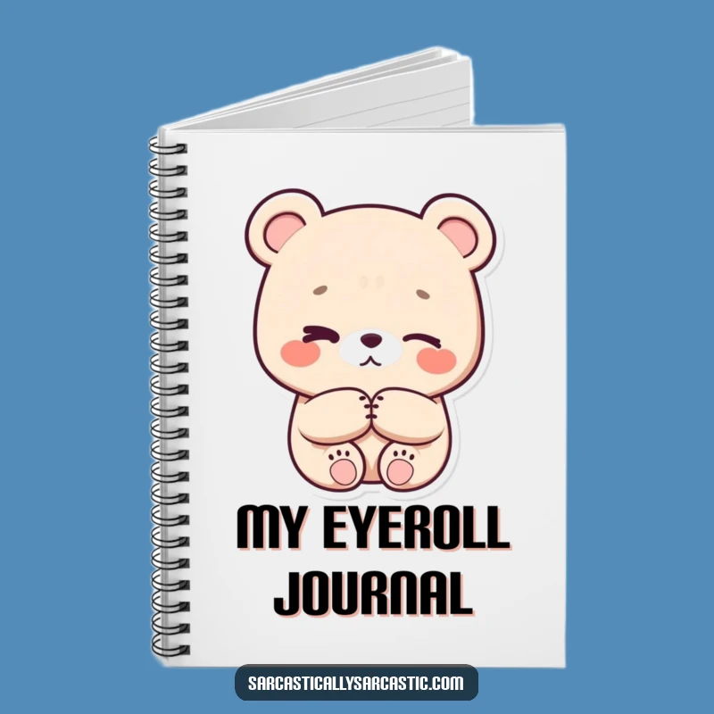 Funny Eye-Roll Bear Notebook - Kawaii Journal for Thoughts, Ideal Funny Gift