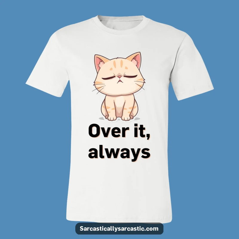 Funny Cat Eye Roll T-Shirt: Dramatic Sighing Feline Graphic Tee