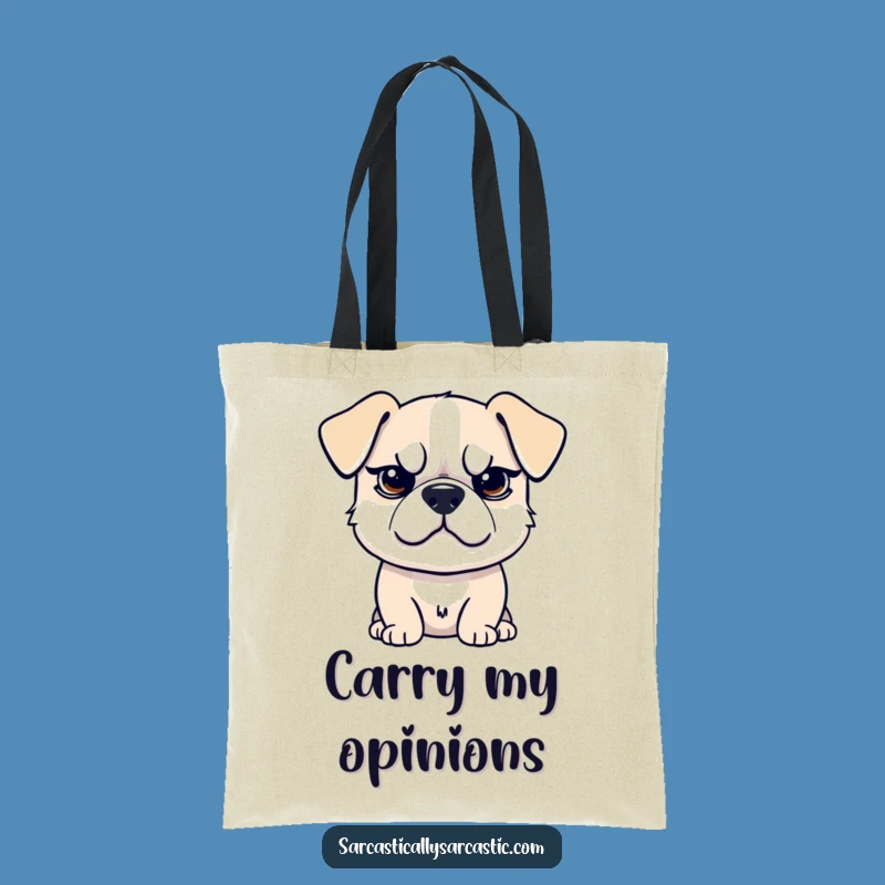 Funny Sarcastic Dog Tote Bag - Attitude Carry-All - Great Funny Gift Idea