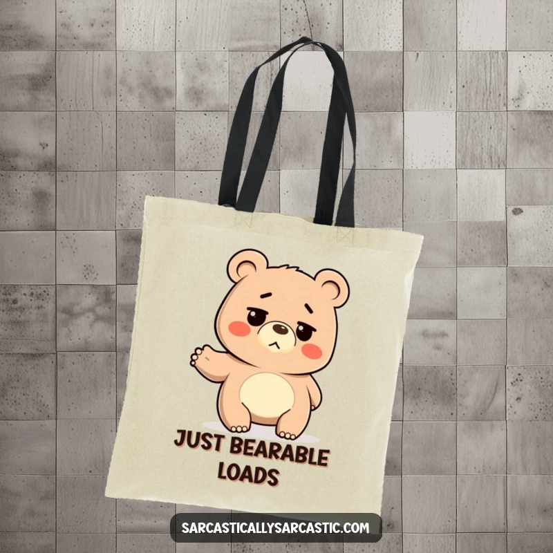 Funny Tote Bag: Deadpan bear shrugging its shoulders, a humorous and practical accessory for embracing life's chaos.